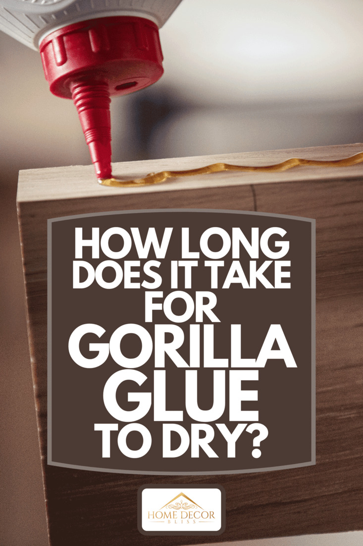 How To Get Gorilla Glue To Dry Faster