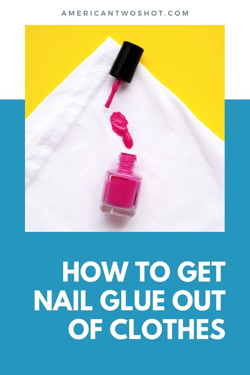 How To Get Nail Glue Off Bed Sheets